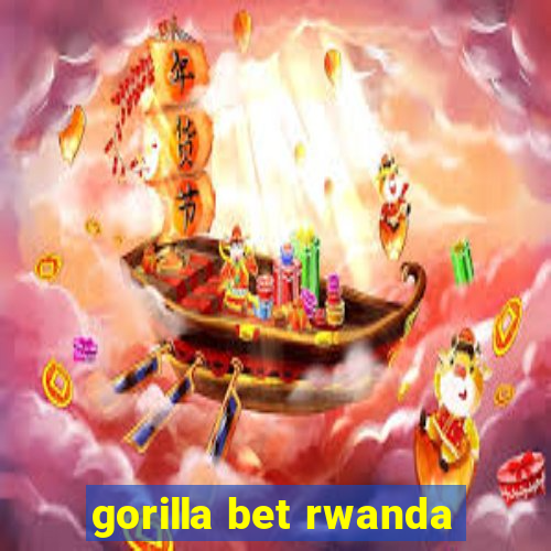 gorilla bet rwanda